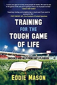 Training for the Tough Game of Life (Paperback)