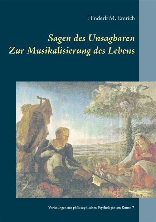 Sagen des Unsagbaren: Zur Musikalisierung des Lebens (Paperback)