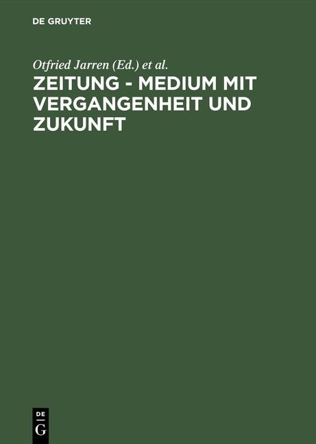 Zeitung - Medium Mit Vergangenheit Und Zukunft (Hardcover, Reprint 2015)