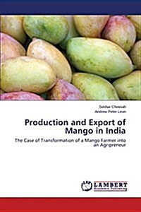 Production and Export of Mango in India (Paperback)