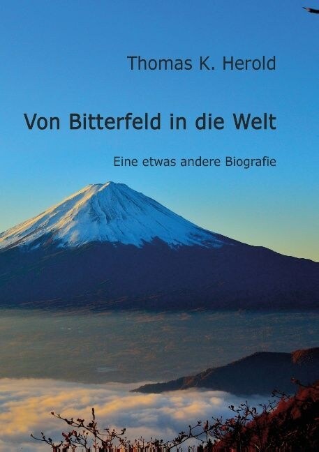 Von Bitterfeld in Die Welt (Paperback)