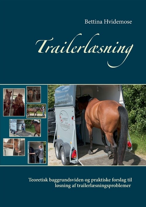 Trailerl?ning: Teoretisk baggrundsviden og praktiske forslag til l?ning af trailerl?ningsproblemer (Paperback)