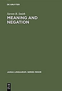 Meaning & Negation (Hardcover, Printing. Repri)