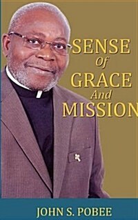 Sense of Grace and Mission (Paperback)