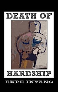 Death of Hardship (Paperback)