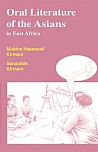 Oral Literature of the Asians in East Africa (Paperback)