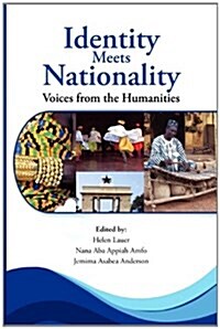 Identity Meets Nationality. Voices from the Humanities (Paperback)