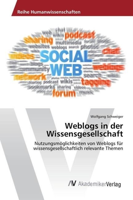 Weblogs in Der Wissensgesellschaft (Paperback)