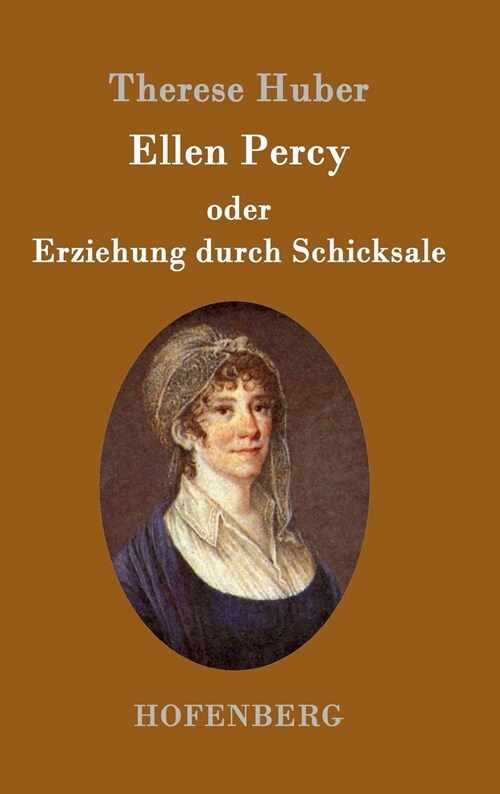 Ellen Percy Oder Erziehung Durch Schicksale (Hardcover)