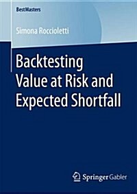 Backtesting Value at Risk and Expected Shortfall (Paperback, 2016)