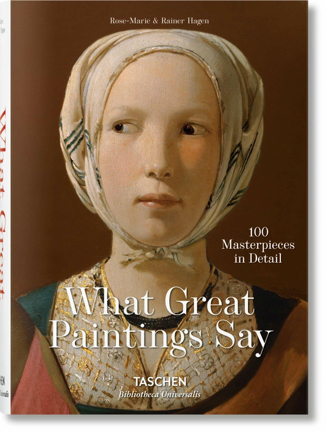 What Great Paintings Say. Masterpieces in Detail (Hardcover)
