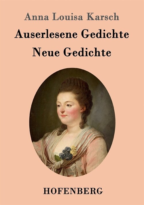 Auserlesene Gedichte / Neue Gedichte (Paperback)