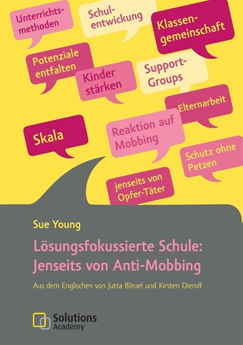 L?ungsfokussierte Schule: Jenseits von Anti-Mobbing: Aus dem Englischen von Jutta Bleuel und Kirsten Dierolf (Paperback)