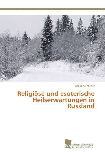 Religi?e Und Esoterische Heilserwartungen in Russland (Paperback)