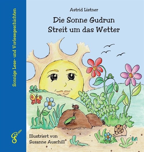 Die Sonne Gudrun - Streit Um Das Wetter (Hardcover)