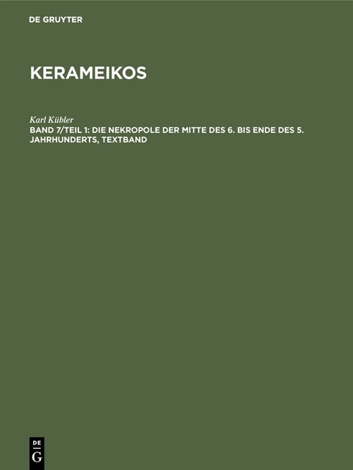 Die Nekropole Der Mitte Des 6. Bis Ende Des 5. Jahrhunderts (Hardcover, Reprint 2012)