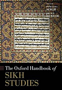 The Oxford Handbook of Sikh Studies (Paperback)