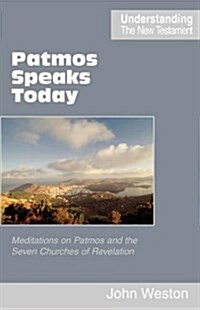 Patmos Speaks Today (Paperback)