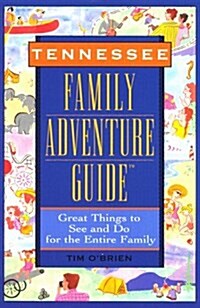 Tennessee Family Adventure Guide(tm) (Paperback, 1st)