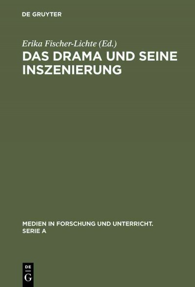 Das Drama und seine Inszenierung (Hardcover, Reprint 2014)