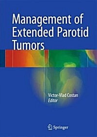Management of Extended Parotid Tumors (Hardcover, 2016)