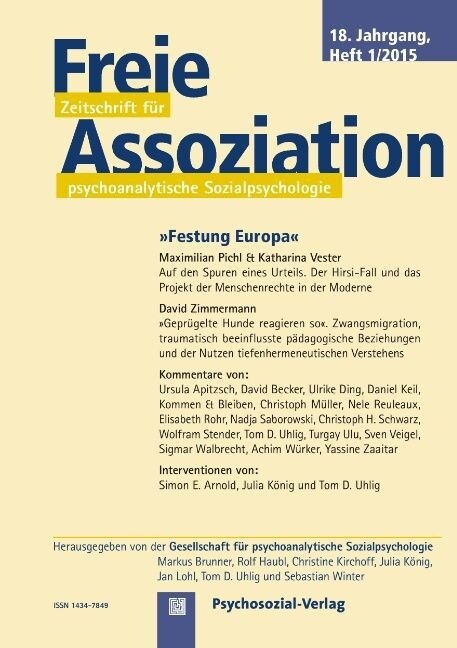 Freie Assoziation - Zeitschrift f? psychoanalytische Sozialpsychologie 1/2015: Festung Europa (Paperback)