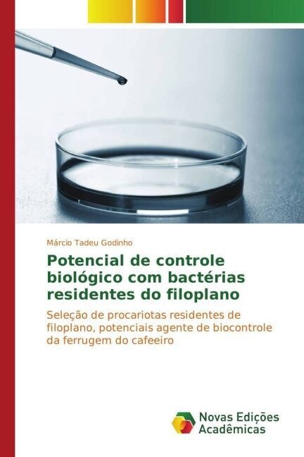 Potencial de controle biol?ico com bact?ias residentes do filoplano (Paperback)