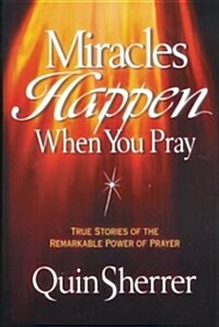 Miracles Happen When You Pray (Paperback)