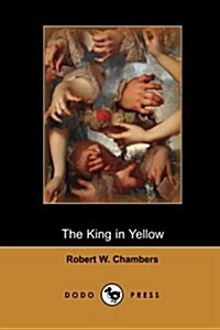 The King in Yellow (Dodo Press) (Paperback)