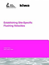 Establishing Site-specific Flushing Velocities : Project 90964F (Paperback)