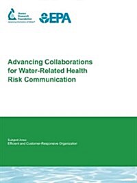 Advancing Collaborations for Water-related Health Risk Communication (Paperback)