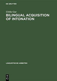Bilingual acquisition of intonation : a study of children speaking German and English