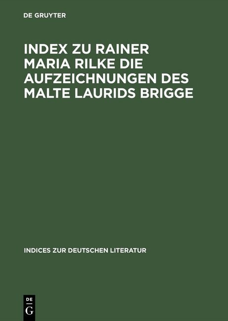 Index Zu Rainer Maria Rilke Die Aufzeichnungen Des Malte Laurids Brigge (Hardcover, Reprint 2015)