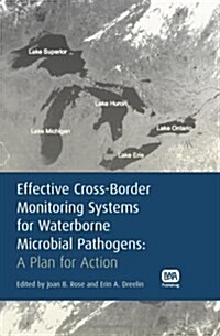 Effective Cross-border Monitoring Systems for Waterborne Microbial Pathogens (Hardcover)