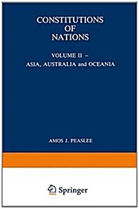 Constitutions of Nations: Volume II -- Asia, Australia and Oceania (Hardcover, 4, 1985)