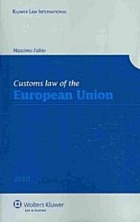 Customs Law of the European Union (Paperback, 2nd, Revised)