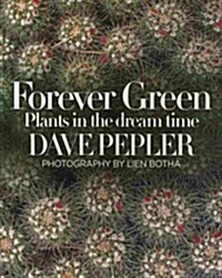 Forever Green: Plants in the Dream Time (Paperback)
