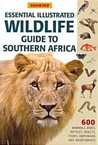 Essential Illustrated Wildlife Guide to Southern Africa (Paperback)