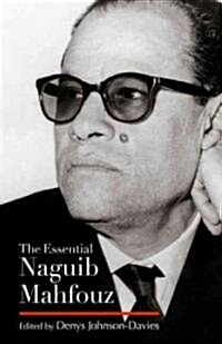 The Essential Naguib Mahfouz: Novels, Short Stories, Autobiography (Hardcover)
