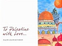 To Palestine With Love (Paperback)