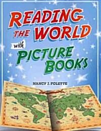 Reading the World with Picture Books (Paperback)