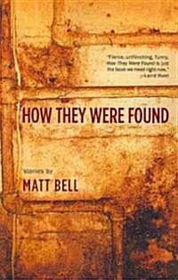 How They Were Found (Paperback)