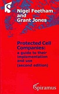 Protected Cell Companies: A Guide to Their Implementation and Use (Paperback, 2, Second Edition)