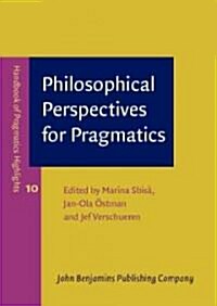 Philosophical Perspectives for Pragmatics (Paperback)