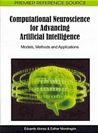 Computational Neuroscience for Advancing Artificial Intelligence: Models, Methods and Applications (Hardcover)