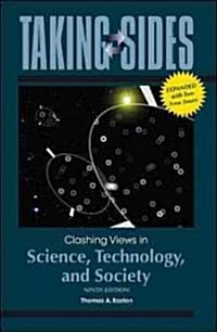 Taking Sides Clashing Views in Science, Technology, and Society (Paperback, 9th, Expanded)