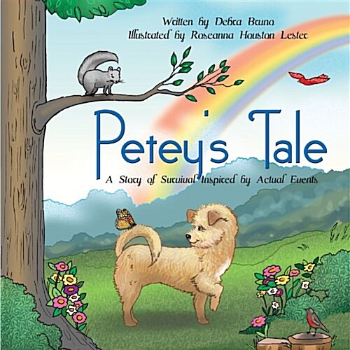 Peteys Tale: A Story of Survival Inspired by Actual Events (Paperback)