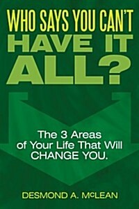Who Says You Cant Have It All? (Paperback)