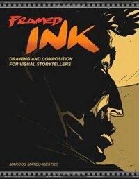 Framed Ink: Drawing and Composition for Visual Storytellers (Paperback)