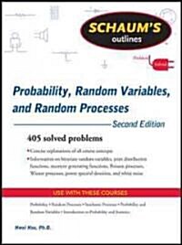 Schaums Outline of Probability, Random Variables, and Random Processes (Paperback, 2nd)